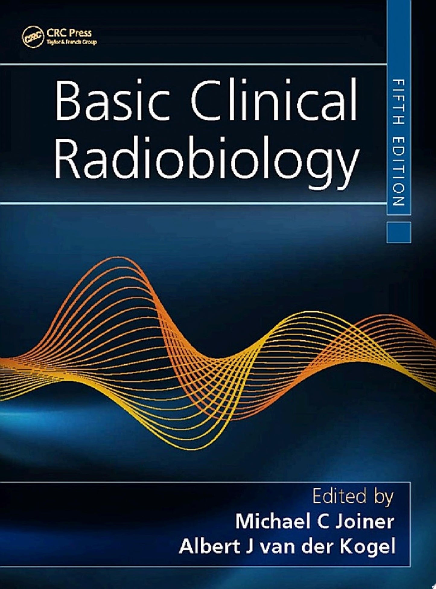 Basic Clinical Radiobiology, 5th Edition